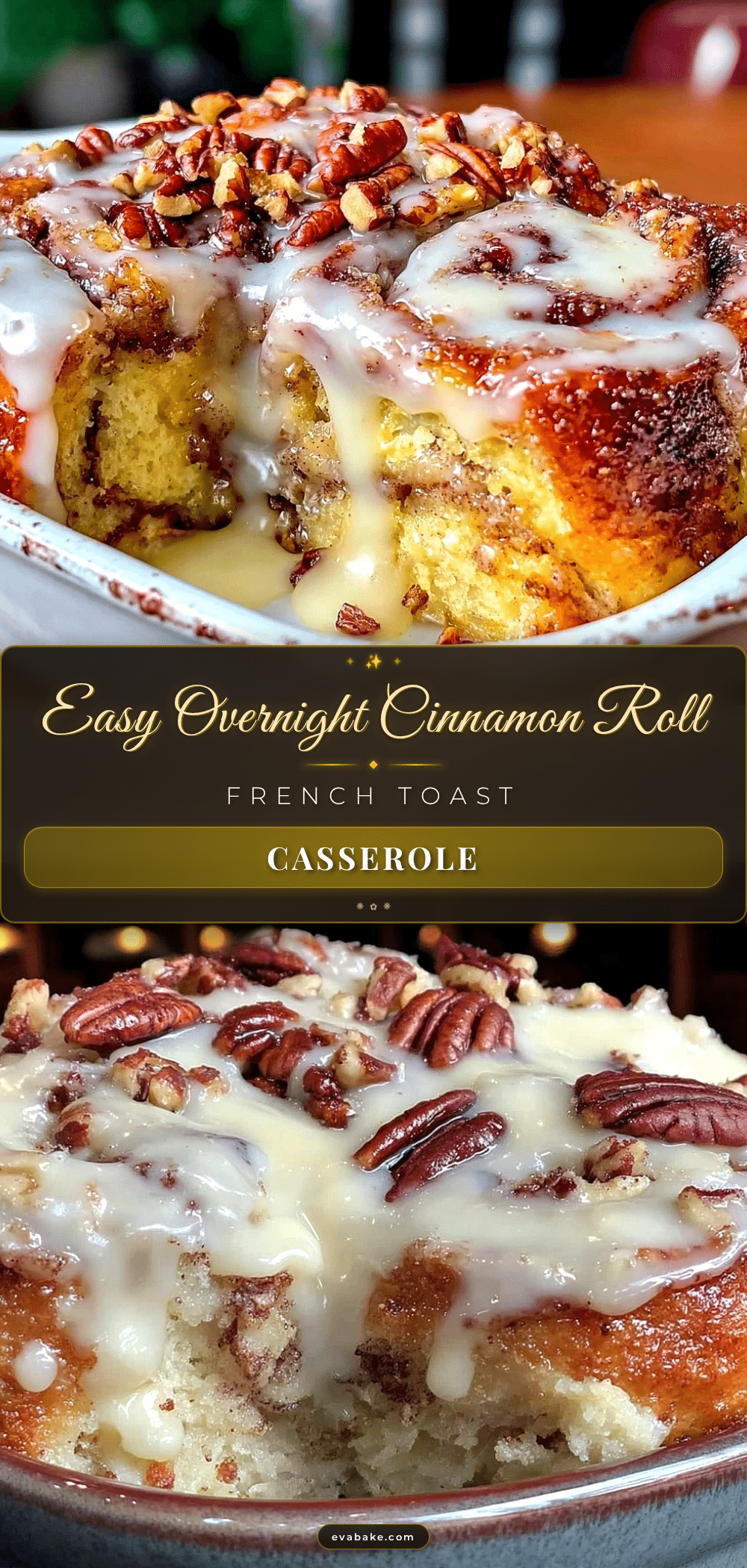 overnight cinnamon roll french toast casserole recipe