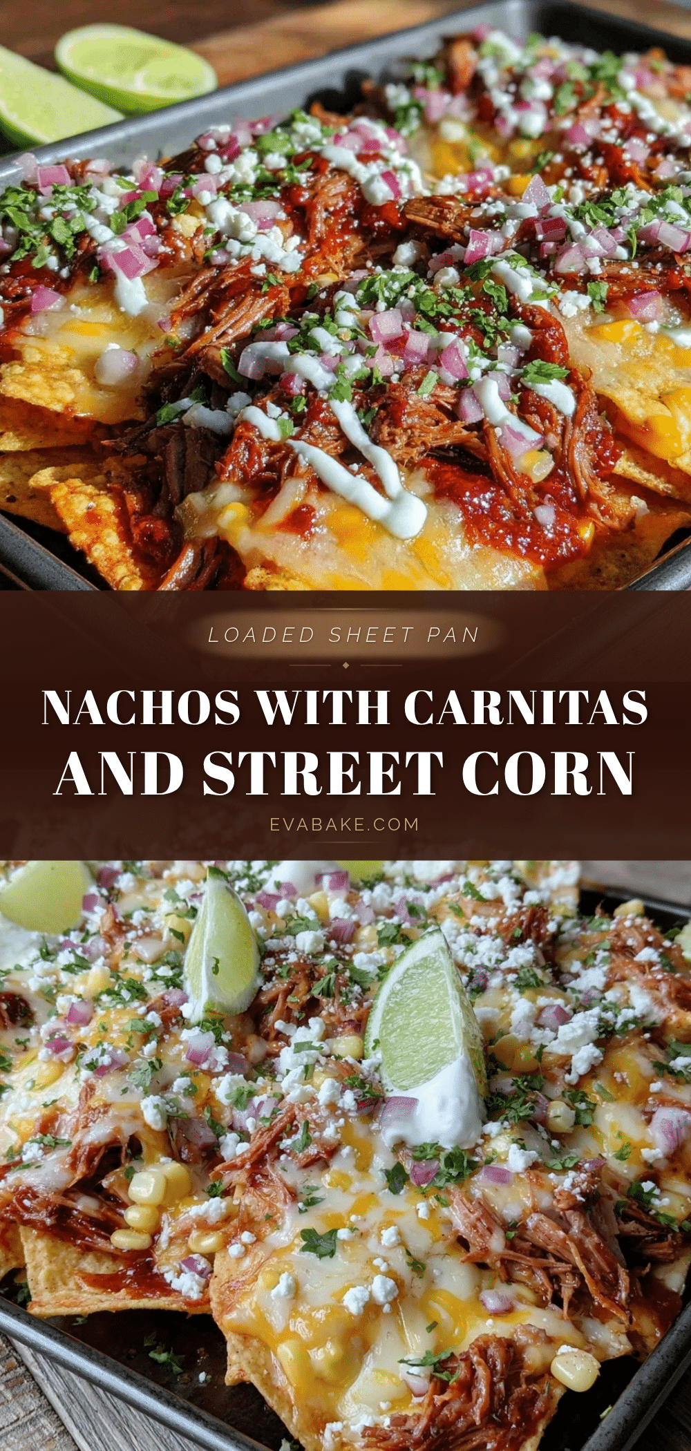 sheet pan nachos with carnitas and street corn recipe
