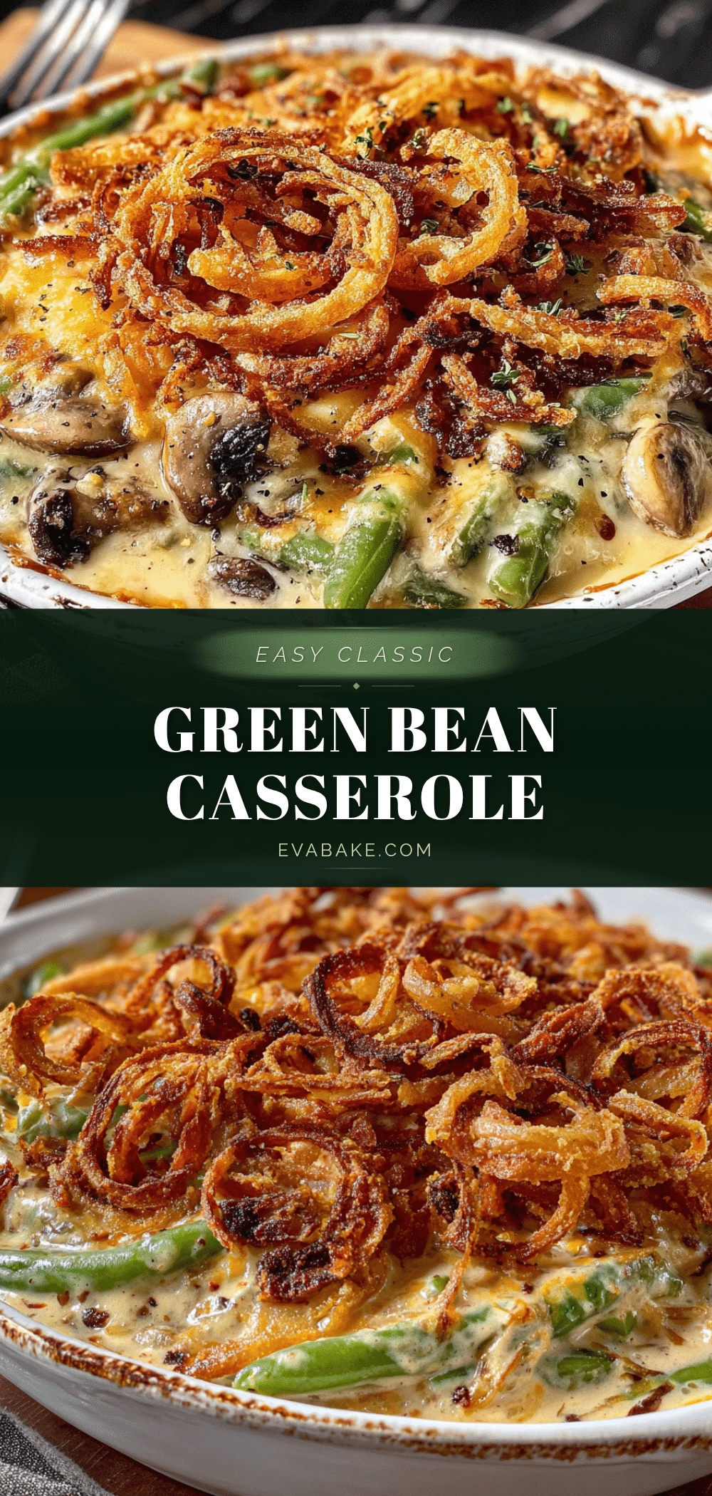 easy classic green bean casserole with crispy onions recipe